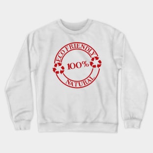 100 % ECO NATURAL Friendly Crewneck Sweatshirt